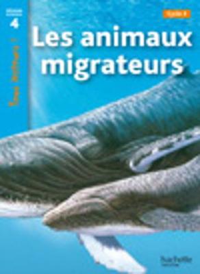 Tous lecteurs!: Les animaux migrateurs (Paperback)