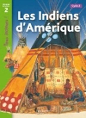 Tous Lecteurs !: Les Indiens D'Amerique (Paperback)