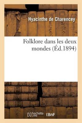 Folklore Dans Les Deux Mondes - Litterature (Paperback)