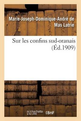 Sur Les Confins Sud-Oranais - Histoire (Paperback)