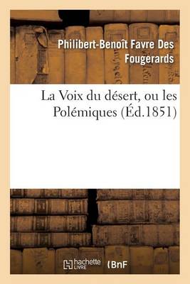 La Voix Du Desert, Ou Les Polemiques - Litterature (Paperback)