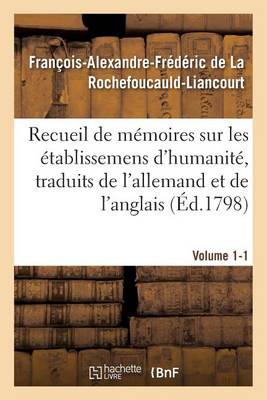 Recueil de M�moires Sur Les �tablissemens d'Humanit�, Vol. 1, M�moire N� 1 - Sciences Sociales (Paperback)