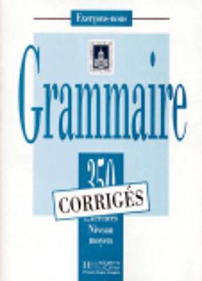 Exercons-nous: 350 exercices de grammaire - corriges - niveau moyen (Paperback)