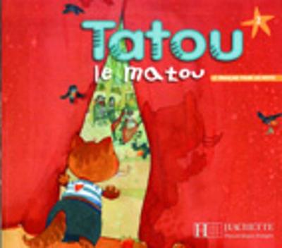 Tatou le matou: Livre de l'eleve 2 (Paperback)