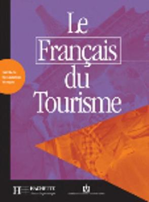 Le francais du tourisme: Livre d'activites (Paperback)