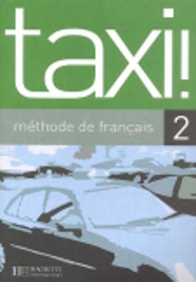 Taxi!: Livre de l'eleve 2