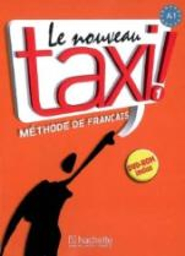 Le nouveau taxi!: Livre de l'eleve 1 + audio et video online (Paperback)