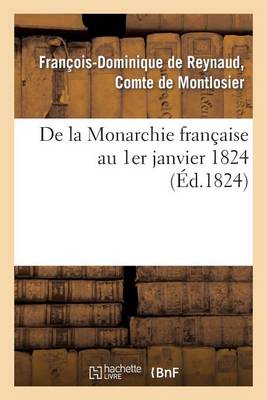 de la Monarchie Fran�aise Au 1er Janvier 1824 - Litterature (Paperback)