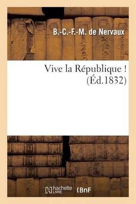 Vive La Rï¿½publique ! - Histoire (Paperback)
