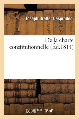 de la Charte Constitutionnelle - Histoire (Paperback)