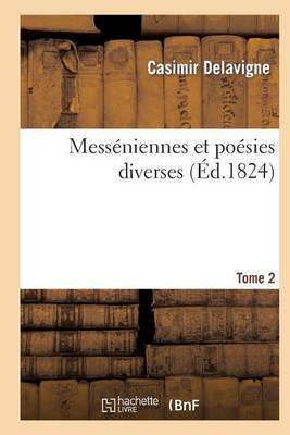 Mess�niennes Et Po�sies Diverses. Tome 2 - Litterature (Paperback)