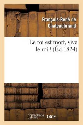 Le Roi Est Mort, Vive Le Roi ! - Histoire (Paperback)