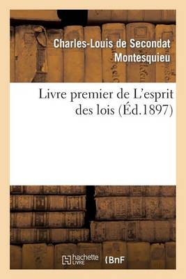 Livre Premier de l'Esprit Des Lois - Sciences Sociales (Paperback)