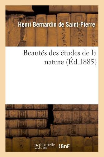Beaut�s Des �tudes de la Nature - Sciences (Paperback)