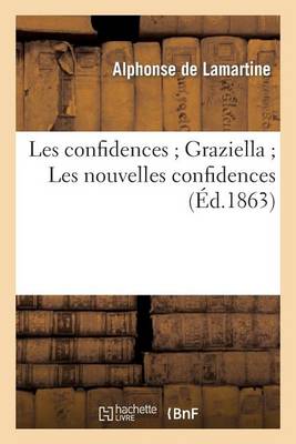 Les Confidences Graziella Les Nouvelles Confidences - Litterature (Paperback)