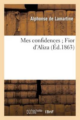 Mes Confidences Fior d'Aliza - Litterature (Paperback)