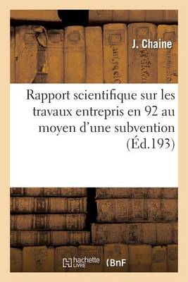 Rapport Scientifique Sur Les Travaux Entrepris En 1912 - Sciences (Paperback)