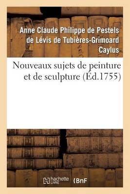 Nouveaux Sujets de Peinture Et de Sculpture - Arts (Paperback)