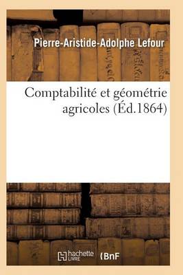 Comptabilit� Et G�om�trie Agricoles 2e �dition - Sciences (Paperback)