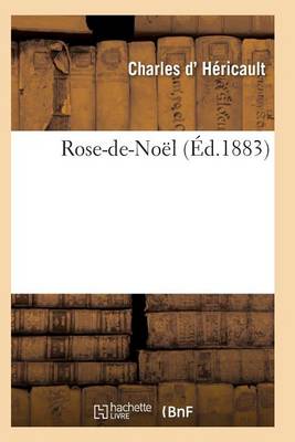Rose-De-No�l - Litterature (Paperback)