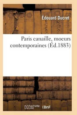 Paris Canaille, Moeurs Contemporaines - Litterature (Paperback)