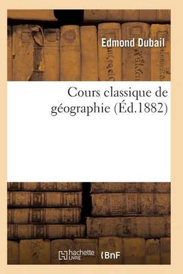 Cours Classique de G ographie - Histoire (Paperback)