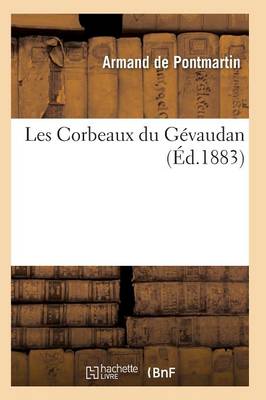 Les Corbeaux Du G�vaudan - Litterature (Paperback)