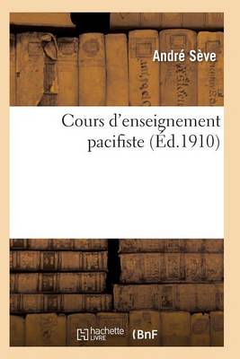 Cours d'Enseignement Pacifiste - Sciences Sociales (Paperback)