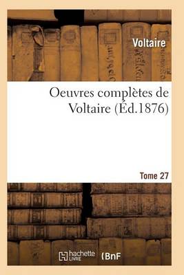 Oeuvres Compl�tes de Voltaire. Tome 27 - Litterature (Paperback)