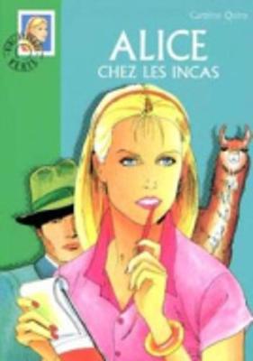 Alice Chez Les Incas (Paperback)