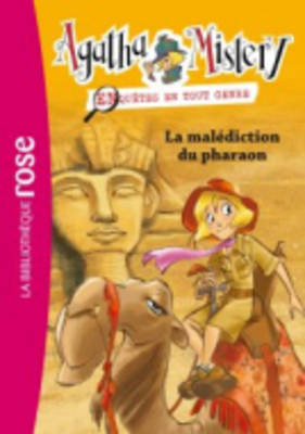 Agatha Mystery, Enquetes En Tout Genre: LA Malediction Du Pharaon (Paperback)