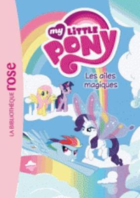 My Little Pony 7/Les ailes magiques (Paperback)