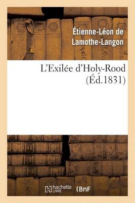 L'Exil�e d'Holy-Rood - Litterature (Paperback)