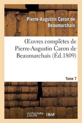 Oeuvres Completes de Pierre-Augustin Caron de Beaumarchais.Tome 7 - Litterature (Paperback)