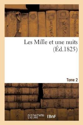 Les Mille Et Une Nuits. Tome 2 (Paperback)