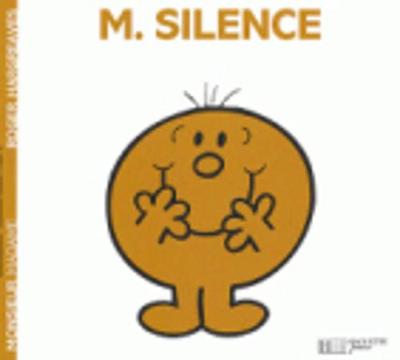 Collection Monsieur Madame (Mr Men & Little Miss): M. Silence (Paperback)