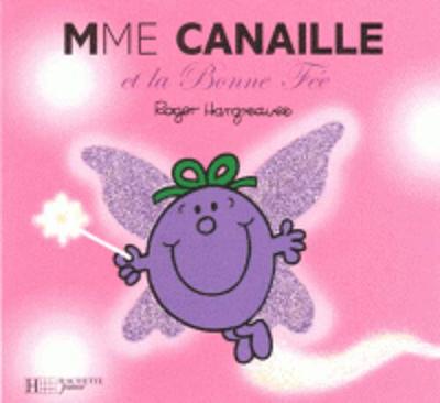 Collection Monsieur Madame (Mr Men & Little Miss): Mme Canaille et la bonne fe (Paperback)