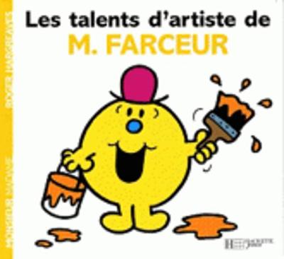 Collection Monsieur Madame (Mr Men & Little Miss): Les Talents D'artistes De Monsieur Farceur (Paperback)