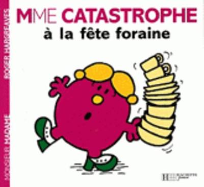 Collection Monsieur Madame (Mr Men & Little Miss): Mme Catastrophe a la fete (Paperback)