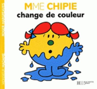 Collection Monsieur Madame (Mr Men & Little Miss): Madame Chipie Change De Couleur (Paperback)