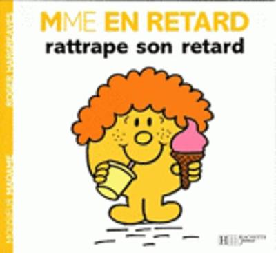 Collection Monsieur Madame (Mr Men & Little Miss): Madame en retard rattrape son (Paperback)