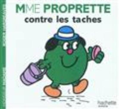 Collection Monsieur Madame (Mr Men & Little Miss): Mme Proprette contre les tach (Paperback)