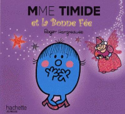 Collection Monsieur Madame (Mr Men & Little Miss): Mme Timide et la bonne fee (Paperback)