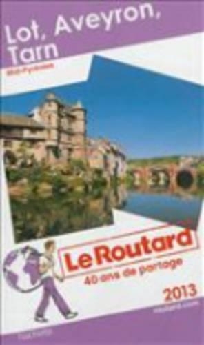 Guide Du Routard France: Guide Routard Lot, Aveyron, Tarn (Paperback)