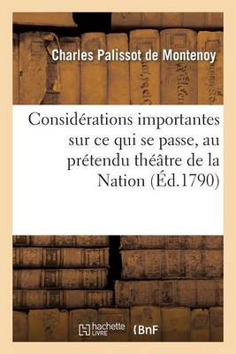 Ce Qui Se Passe Au Pr�tendu Th��tre de la Nation Sur Les Pers�cutions Exerc�es Contre Le Sieur Talma - Histoire (Paperback)
