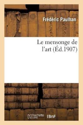 Le Mensonge de L Art - Philosophie (Paperback)