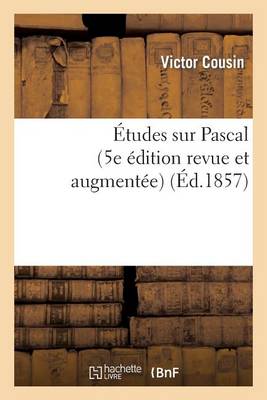 �tudes Sur Pascal (5e �dition Revue Et Augment�e) - Litterature (Paperback)