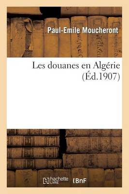 Les Douanes En Alg�rie - Histoire (Paperback)