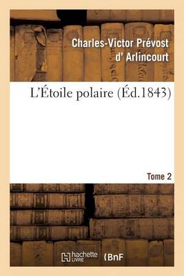 L'�toile Polaire. Tome 2 - Litterature (Paperback)