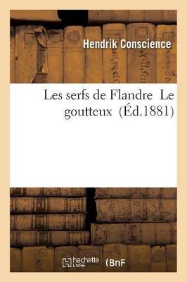 Les Serfs de Flandre Le Goutteux - Litterature (Paperback)